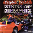 Three 6 Mafia - Underground: Kings Of Memphis Vol. 3