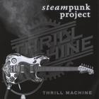 THRILL MACHINE - Steampunk Project