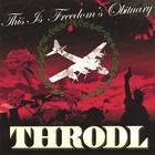 ThrodL - This Is Freedom's Obituary