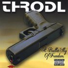ThrodL - A Bullet Shy of Freedom