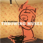 Throwing Muses - In A Doghouse CD1
