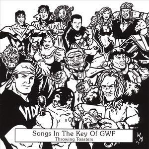 Songs In The Key Of GWF