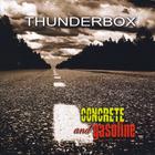 Thunderbox - Concrete and Gasoline