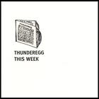 Thunderegg - This Week
