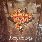 Thunderhead - Killing With Style