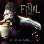 Thy Final Pain - ...Of Life And Death