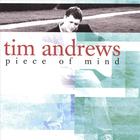 Tim Andrews - Piece of Mind