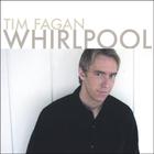 Tim Fagan - Whirlpool