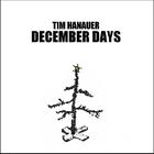 Tim Hanauer - December Days