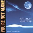 Tim McHugh and the Lost Poets - You're Not Alone
