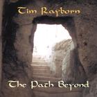 Tim Rayborn - The Path Beyond
