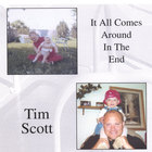 Tim Scott - It All Comes Around In The End