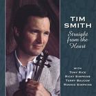 Tim Smith - Straight from the Heart