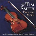 Tim Smith - Plain and Simple