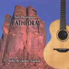 Tim Thompson - Cathedral
