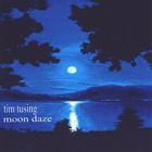 Tim Tusing - Moon Daze
