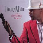 Timmy Maia - With A Christmas Heart