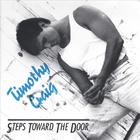 Timothy Craig - Steps Toward The Door