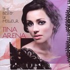Tina Arena - The Best & Le Meilleur