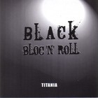 Titania - Black Bloc 'N' Roll