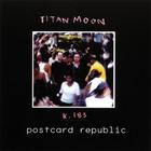 Titanmoon - Postcard Republic