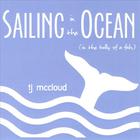 TJ McCloud - Sailing in the Ocean (in the Belly of a Fish)