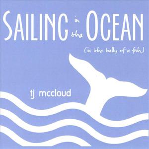 Sailing in the Ocean (in the Belly of a Fish)