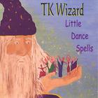 TK Wizard - Little Dance Spells