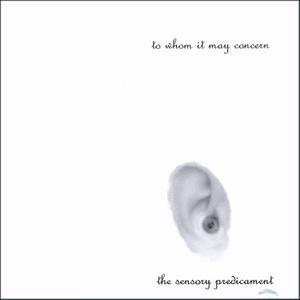 The Sensory Predicament
