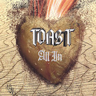 Toast - all in