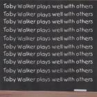 Toby Walker - Toby Walker Plays Well With Others