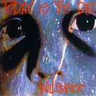 Today Is The Day - Willpower