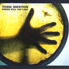 Todd Menton - Where Will You Land