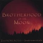 Todd Norcross - Brotherhood of the Moon