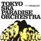 Tokyo Ska Paradise Orchestra - Stomping On Down Beat Alley