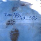 Tom Allen - Fearless