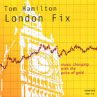 Tom Hamilton - London Fix