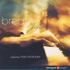 Tom Howard - Breathe