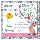 Tom Knight - Don't Kiss a Codfish - When I Grow Up