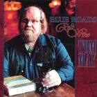 Tom May - Blue Roads, Red Wine