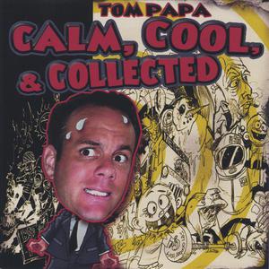 Calm, Cool, and Collected
