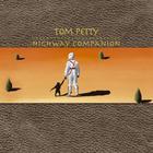 Tom Petty - Highway Companion (Special Edition)