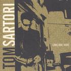 Tom Sartori - Long Ride Home