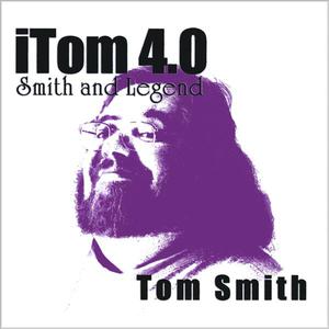 iTom 4.0: Smith and Legend