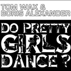 Do Pretty Girls Dance?