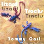 tommy carl - Lizard Tracks