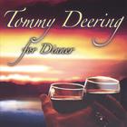 Tommy Deering for Dinner