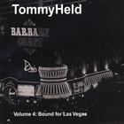 Tommy Held - Volume 4 Bound for Las Vegas