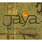 Tommy Lockett - Jaya