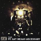 Tone - By Any Means Necessary